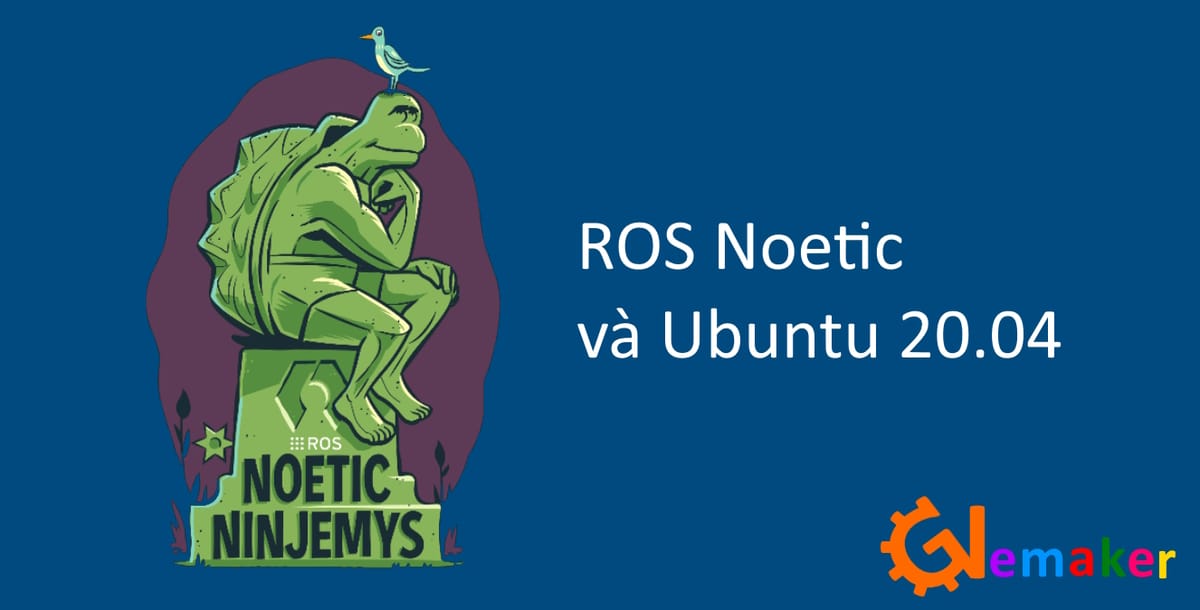 Ubuntu install of ROS Noetic | Cài đặt Hệ điều hành Ubuntu 20.04